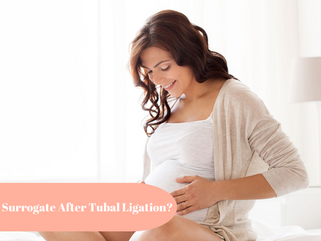 Can I Be a Surrogate After Tubal Ligation?